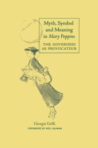 Omslagafbeelding: Myth, Symbol, and Meaning in Mary Poppins 1st edition 9781138856103