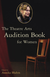 Omslagafbeelding: The Theatre Arts Audition Book for Women 1st edition 9780367092849