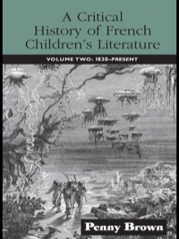 Immagine di copertina: A Critical History of French Children's Literature 1st edition 9780415876711