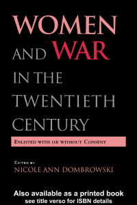 Cover image: Women and War in the Twentieth Century 1st edition 9780815322870