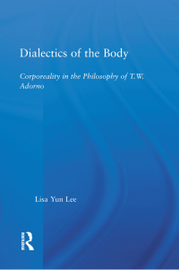 Imagen de portada: Dialectics of the Body 1st edition 9780415972451
