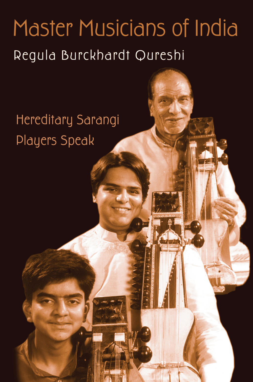 Master Musicians of India Hereditary Sarangi Players Speak 1st Edition