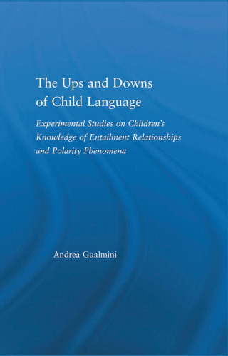 Cover image: The Ups and Downs of Child Language 1st edition 9780415971256