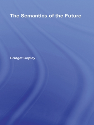 Titelbild: The Semantics of the Future 1st edition 9780415971164