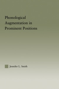 Imagen de portada: Phonological Augmentation in Prominent Positions 1st edition 9780415971072
