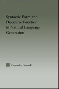 Cover image: Discourse Function & Syntactic Form in Natural Language Generation 1st edition 9780415971041