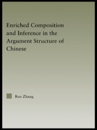 صورة الغلاف: Enriched Composition and Inference in the Argument Structure of Chinese 1st edition 9780415848497