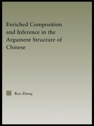 Cover image: Enriched Composition and Inference in the Argument Structure of Chinese 1st edition 9780415848497