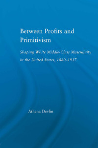 Omslagafbeelding: Between Profits and Primitivism 1st edition 9780415514750