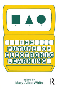 Imagen de portada: The Future of Electronic Learning 1st edition 9780898593860