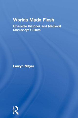 Cover image: Worlds Made Flesh 1st edition 9780415861472