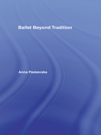 Imagen de portada: Ballet Beyond Tradition 1st edition 9780415970174