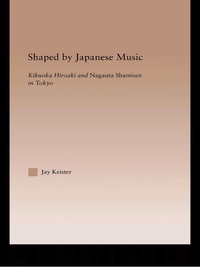 Imagen de portada: Shaped by Japanese Music 1st edition 9781138810198