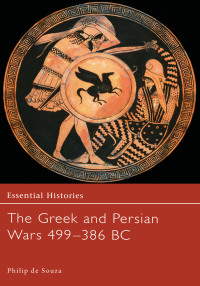 Omslagafbeelding: The Greek and Persian Wars 499-386 BC 1st edition 9780415968546