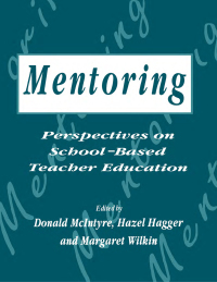 Cover image: Mentoring: Perspectives on School-based Teacher Education 1st edition 9780749415334