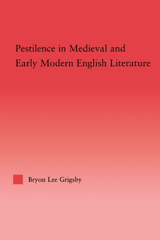 Imagen de portada: Pestilence in Medieval and Early Modern English Literature 1st edition 9780415968225
