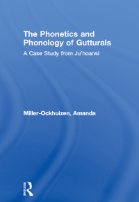 Cover image: The Phonetics and Phonology of Gutturals 1st edition 9780415967938