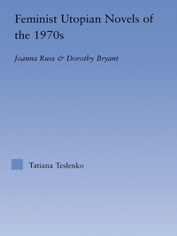 Titelbild: Feminist Utopian Novels of the 1970s 1st edition 9780415967877