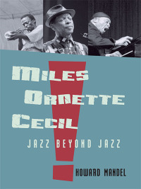 Titelbild: Miles, Ornette, Cecil 1st edition 9780415967143