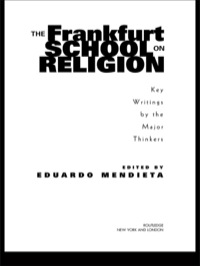 Cover image: The Frankfurt School on Religion 1st edition 9780415966962