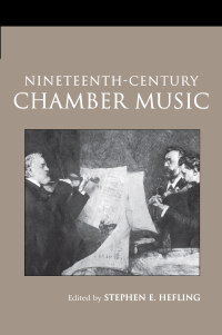 Cover image: Nineteenth-Century Chamber Music 2nd edition 9780415966504