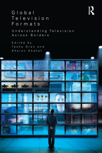 Cover image: Global Television Formats 1st edition 9780415965453