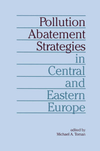 Imagen de portada: Pollution Abatement Strategies in Central and Eastern Europe 1st edition 9780915707737