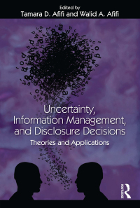 Cover image: Uncertainty, Information Management, and Disclosure Decisions 1st edition 9780415965163