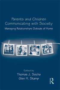 Cover image: Parents and Children Communicating with Society 1st edition 9780415964883