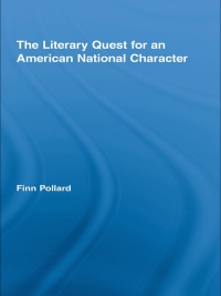 Cover image: The Literary Quest for an American National Character 1st edition 9780415963732