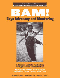 Imagen de portada: BAM! Boys Advocacy and Mentoring 1st edition 9781138130111