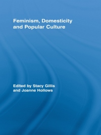 Imagen de portada: Feminism, Domesticity and Popular Culture 1st edition 9780415897877