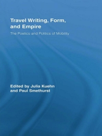Titelbild: Travel Writing, Form, and Empire 1st edition 9780415962940