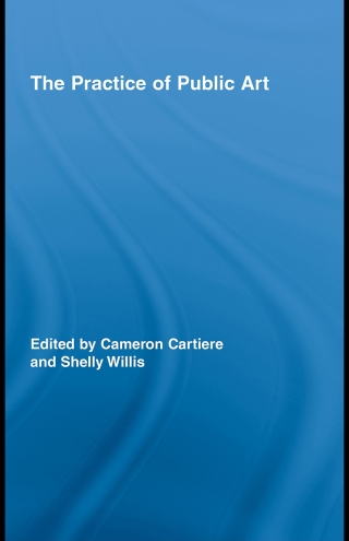 Cover image: The Practice of Public Art 1st edition 9780415962926