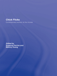 Cover image: Chick Flicks 1st edition 9780415962551
