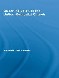 Imagen de portada: Queer Inclusion in the United Methodist Church 1st edition 9780415542449