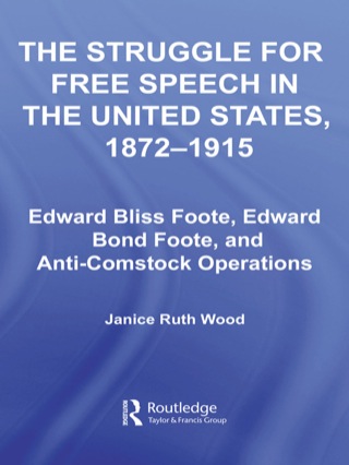 Immagine di copertina: The Struggle for Free Speech in the United States, 1872-1915 1st edition 9780415542760