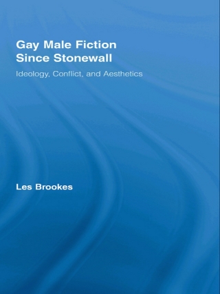 表紙画像: Gay Male Fiction Since Stonewall 1st edition 9780415880732