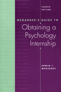 Cover image: Megargee's Guide to Obtaining a Psychology Internship 4th edition 9781583913192