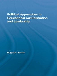 Cover image: Political Approaches to Educational Administration and Leadership 1st edition 9780415962070