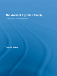 Cover image: The Ancient Egyptian Family 1st edition 9780415961561