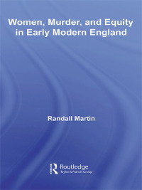 Imagen de portada: Women, Murder, and Equity in Early Modern England 1st edition 9780415961158