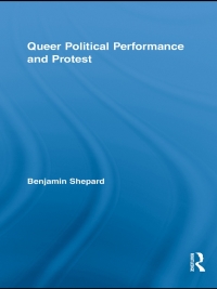Imagen de portada: Queer Political Performance and Protest 1st edition 9780415960960