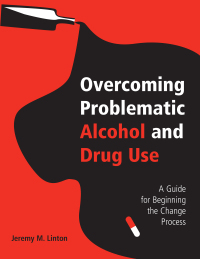 Cover image: Overcoming Problematic Alcohol and Drug Use 1st edition 9781138179356