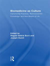Cover image: Biomedicine as Culture 1st edition 9780415883177