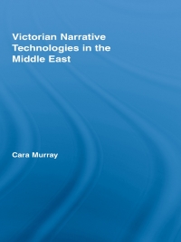 Cover image: Victorian Narrative Technologies in the Middle East 1st edition 9780415540797