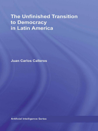 Imagen de portada: The Unfinished Transition to Democracy in Latin America 1st edition 9780415540742