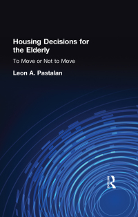 Cover image: Housing Decisions for the Elderly 1st edition 9781560247135