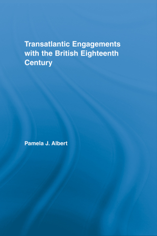 Imagen de portada: Transatlantic Engagements with the British Eighteenth Century 1st edition 9781138993778