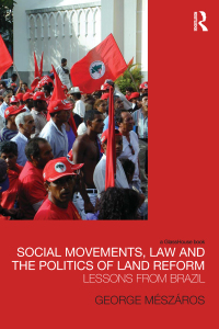 Cover image: Social Movements, Law and the Politics of Land Reform 1st edition 9780415477710